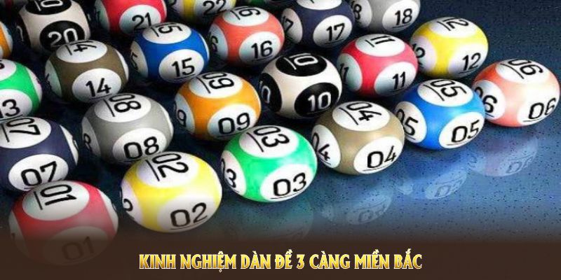 Kinh nghiệm dàn đề 3 càng miền bắc từ 188Bet giúp bạn thành công