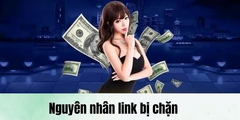 Nguyên nhân khiến link vào 188BET bị chặn