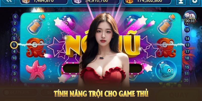 Game nổ hũ đổi thưởng nơi đây có tính năng trội cho game thủ