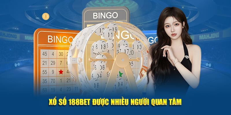 Trải nghiệm cá cược hấp dẫn, đa dạng loại hình xổ số 188bet.