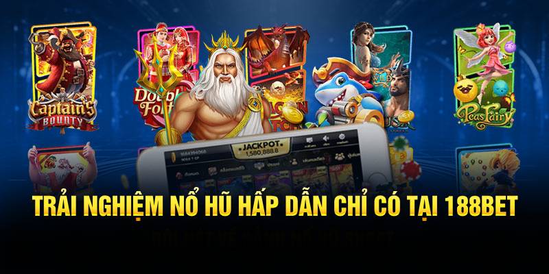 Đường dẫn hấp thụ tiền trải nghiệm chỉ có tại 188Bet